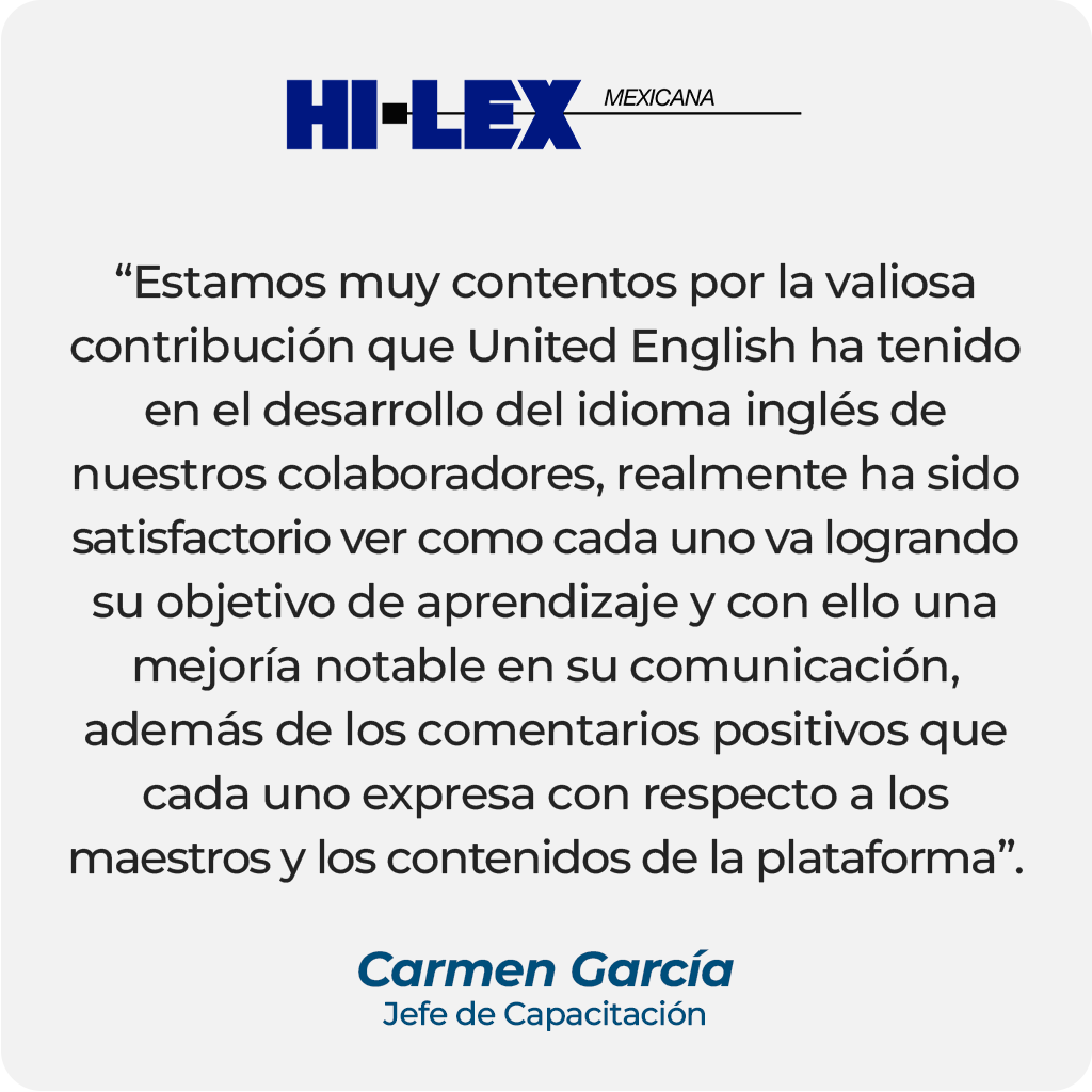 Testimonio de cliente de Carmen García, Jefe de Capacitación en HI-LEX Mexicana
