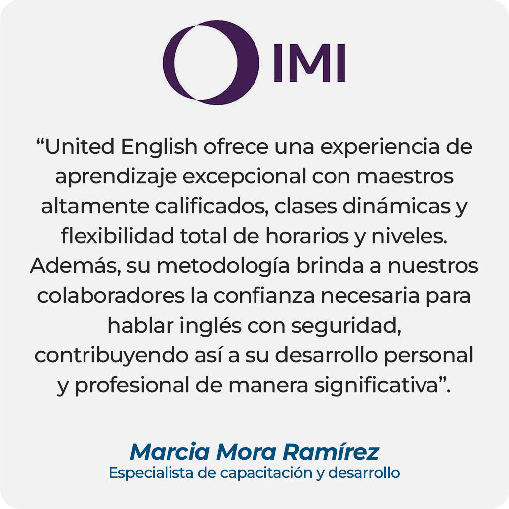 Testimonio de cliente de Marcia Mora Ramírez, Especialista de capacitación y desarrollo en IMI