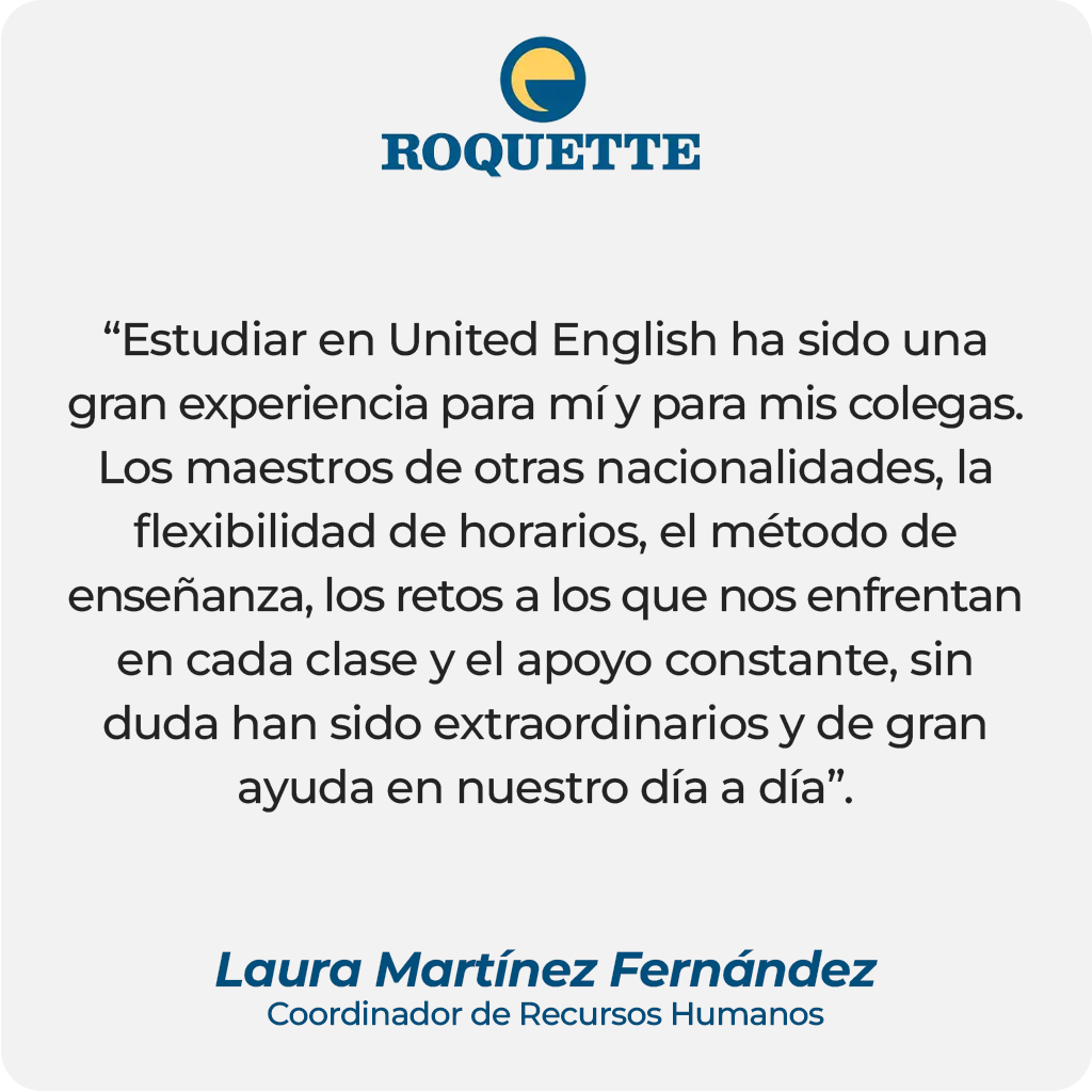 Testimonio de cliente de Laura Martínez Fernández, Coordinador de Recursos Humanos en ROQUETTE